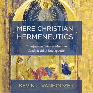 Mere Christian Hermeneutics Audiolibro Por Kevin J. Vanhoozer arte de portada