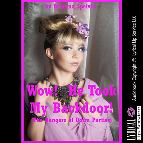 Wow! He Took My Backdoor! Audiolivro Por Brianna Spelvin capa