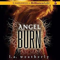 Angel Burn Audiolibro Por L. A. Weatherly arte de portada