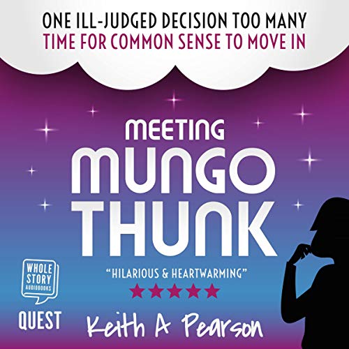 Meeting Mungo Thunk Audiolivro Por Keith A. Pearson capa