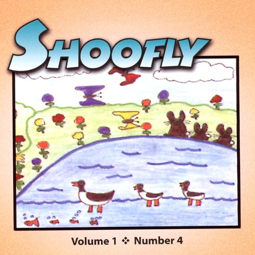 Shoofly, Vol. 1, No. 4 Audiobook By Mary Laufer, Angela Mankiewicz, Anastasia Suen cover art