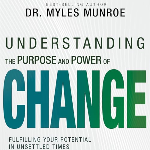 Understanding the Purpose and Power of Change cover art