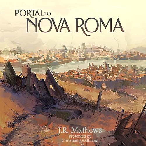 Portal to Nova Roma Audiolibro Por J.R. Mathews arte de portada