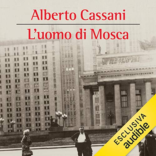 L'uomo di Mosca Audiolibro Por Alberto Cassani arte de portada