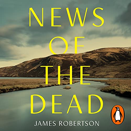 News of the Dead Audiolibro Por James Robertson arte de portada