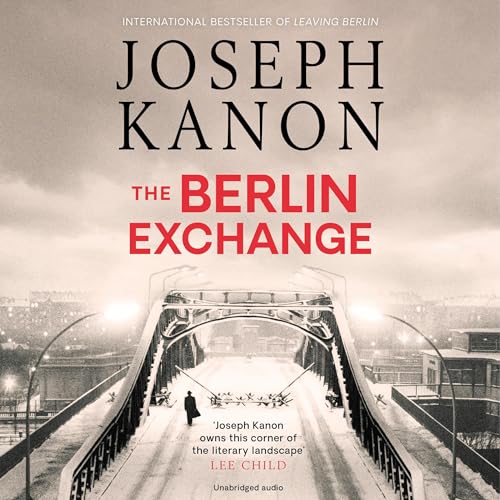 The Berlin Exchange Audiolibro Por Joseph Kanon arte de portada