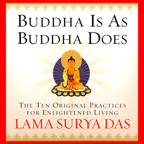 Buddha is as Buddha Does Audiobook By Lama Surya Das cover art