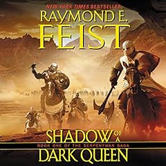 Shadow of a Dark Queen Audiobook By Raymond E. Feist cover art