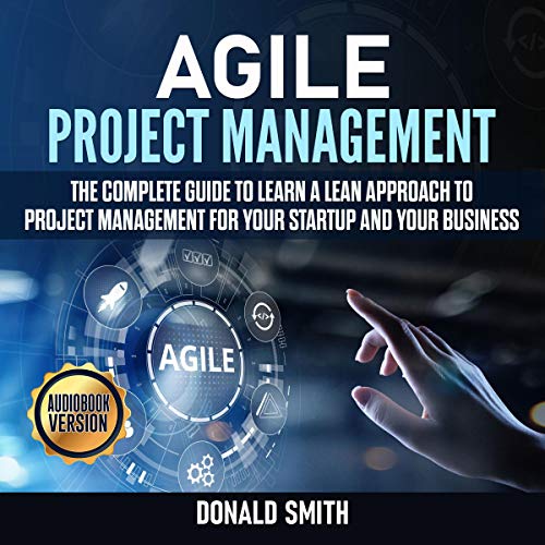 Agile Project Management Audiobook By Donald Smith cover art