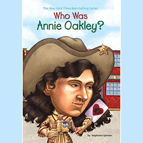 Page de couverture de Who Was Annie Oakley?