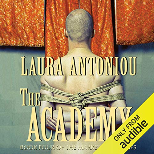 The Academy: Book Four of the Marketplace Series Audiolivro Por Laura Antoniou capa