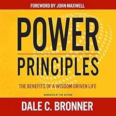 Power Principles: The Benefits of a Wisdom-Driven Life cover art