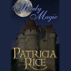 Merely Magic Audiolibro Por Patricia Rice arte de portada