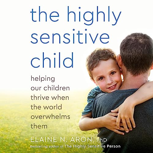 Page de couverture de The Highly Sensitive Child