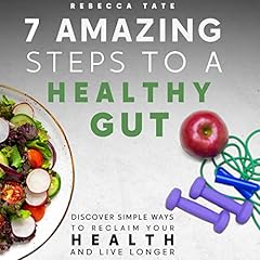 7 Amazing Steps to a Healthy Gut cover art