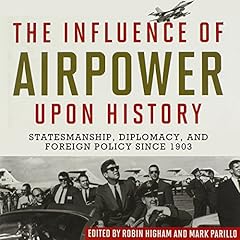 The Influence of Airpower upon History cover art