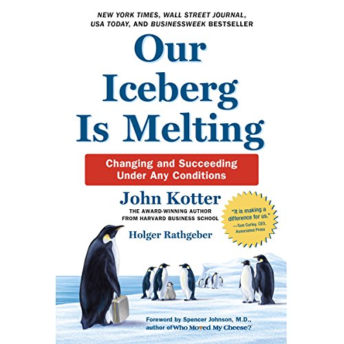 Our Iceberg Is Melting Audiobook By John Kotter, Holger Rathgeber cover art