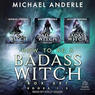 How to Be a Badass Witch Boxed Set, Books 1-3 Audiolibro Por Michael Anderle arte de portada