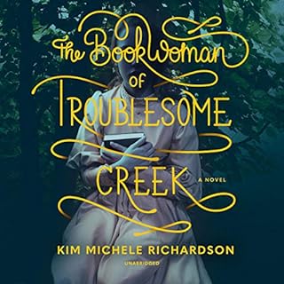 The Book Woman of Troublesome Creek Audiobook By Kim Michele Richardson cover art