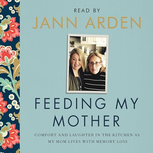 Feeding My Mother par Jann Arden