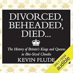 Divorced, Beheaded, Died... cover art