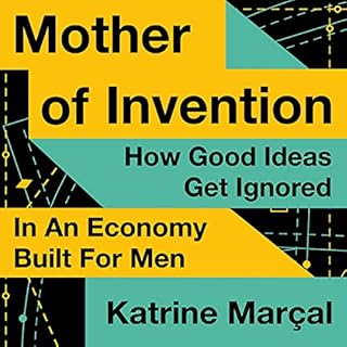 Mother of Invention Audiobook By Katrine Marçal, Alex Fleming - translator cover art