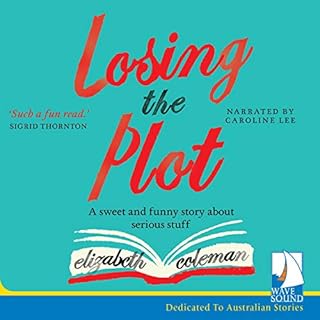 Losing the Plot Audiobook By Elizabeth Coleman cover art