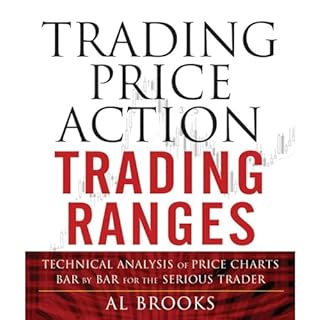 Trading Price Action Trading Ranges Audiobook By Al Brooks cover art