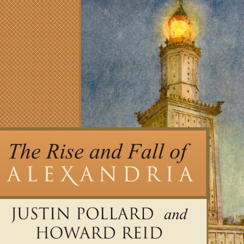 The Rise and Fall of Alexandria Audiolibro Por Justin Pollard, Howard Reid arte de portada