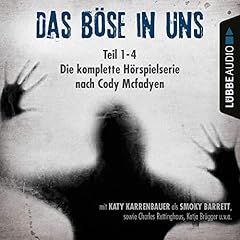 Das Böse in uns. Die komplette Hörspielserie nach Cody Mcfadyen Titelbild