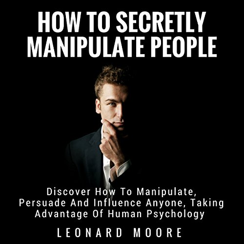 Manipulation: How to Secretly Manipulate People cover art