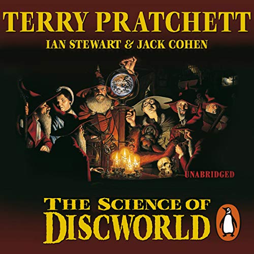 The Science of Discworld Audiobook By Terry Pratchett, Ian Stewart, Jack Cohen cover art