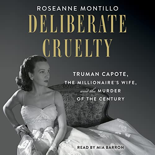 Deliberate Cruelty Audiobook By Roseanne Montillo cover art