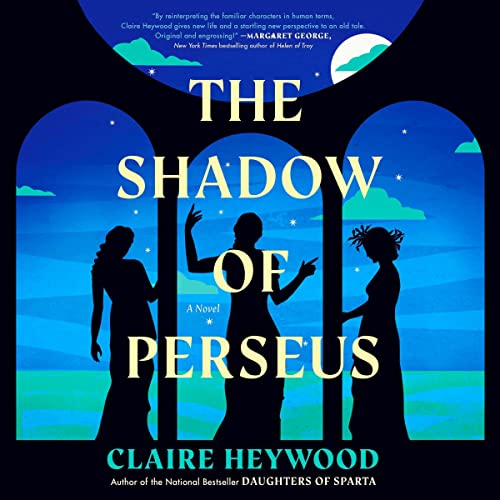 The Shadow of Perseus Audiobook By Claire Heywood cover art