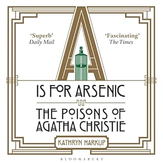 A Is for Arsenic Audiobook By Kathryn Harkup cover art