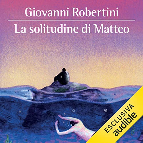 Couverture de La solitudine di Matteo