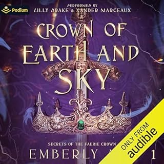 Crown of Earth and Sky Audiobook By Emberly Ash cover art