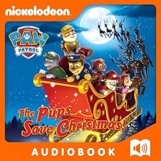 The Pups Save Christmas! Audiobook By Nickelodeon Publishing cover art