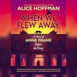 When We Flew Away Audiobook By Alice Hoffman cover art