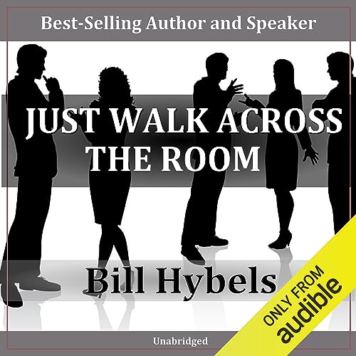 Just Walk Across the Room Audiolibro Por Bill Hybels arte de portada