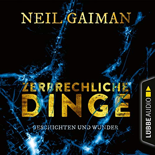 Zerbrechliche Dinge Audiolibro Por Neil Gaiman arte de portada