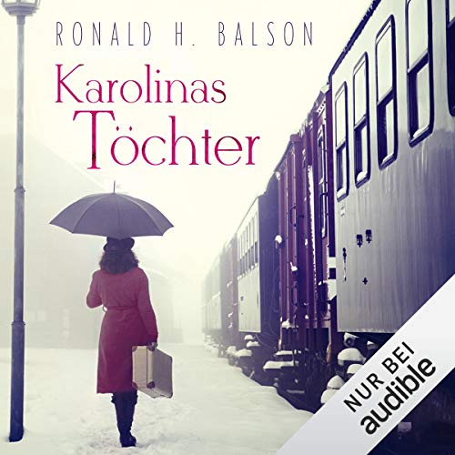 Karolinas Töchter Audiobook By Ronald H. Balson cover art