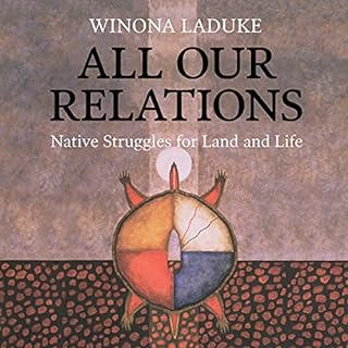 All Our Relations Audiobook By Winona LaDuke cover art