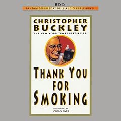 Thank You for Smoking Audiolibro Por Christopher Buckley arte de portada