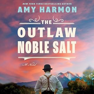 The Outlaw Noble Salt Audiobook By Amy Harmon cover art