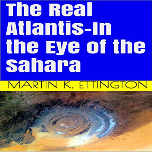 The Real Atlantis Audiobook By Martin K. Ettington cover art