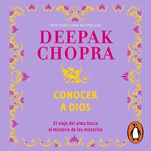 Conocer a Dios [Knowing God] Audiobook By Deepak Chopra cover art