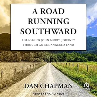 A Road Running Southward Audiobook By Dan Chapman cover art