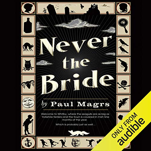 Never the Bride Audiolivro Por Paul Magrs capa