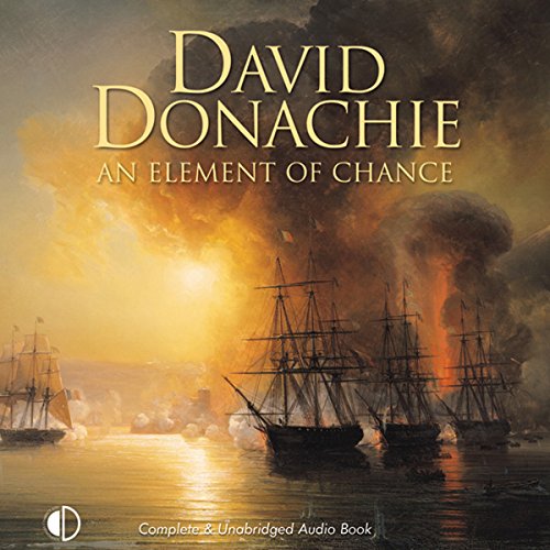 An Element of Chance Audiobook By David Donachie cover art